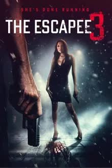 The Escapee 3 The Final Escape (2024) [NoSub]