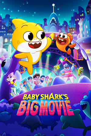 Baby Shark's Big Movie! (2023) 