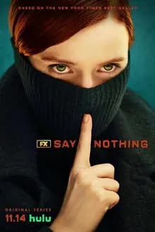 Say Nothing Season 1 (2024)