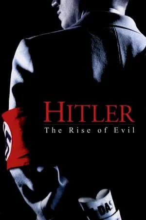 Hitler The Rise of Evil Season 1 (2003)