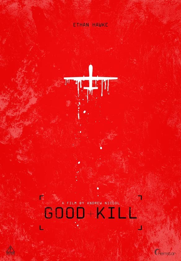 Good Kill (2014) โดรนพิฆาต ล่าพลิกโลก 