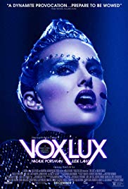 Vox Lux (2018) ว็อกซ์ ลักซ์ เกิดมาเพื่อร้องเพลง 