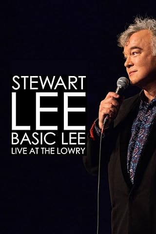 Stewart Lee, Basic Lee: Live at the Lowry (2024) [NoSub]